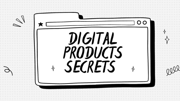 Digital Products Secrets